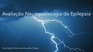 Avaliação Neuropsicologia da Epilepsia