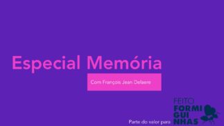 Especial Memória