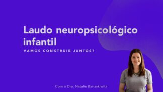 Laudo Neuropsicológico Infantil