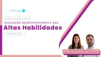 Avaliação Neuropsicológicas nas Altas Habilidades