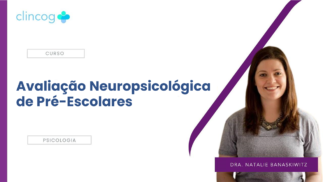 Avaliação Neuropsicológica de Pré-Escolares