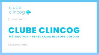 DESCUBRA O MÉTODO PCN – PENSE COMO NEUROPSICÓLOGO Assinatura ANUAL