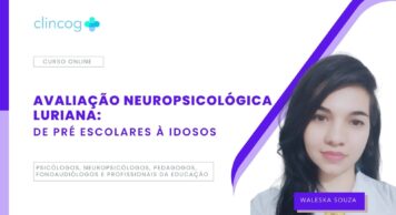 AVALIAÇAO NEUROPSICOLÓGICA LURIANA – PRÉ ESCOLARES A IDOSOS